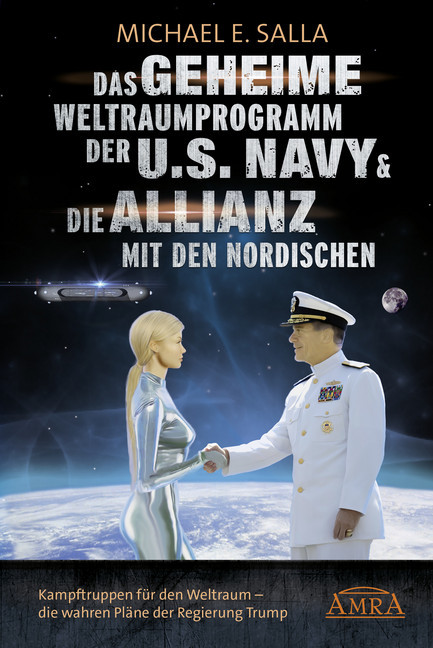 Das Geheime Weltraumprogramm der U.S. Navy & Die Allianz mit den Nordischen. Kampftruppen für den Weltraum - die wahren Pläne der Regierung Trump main product photo