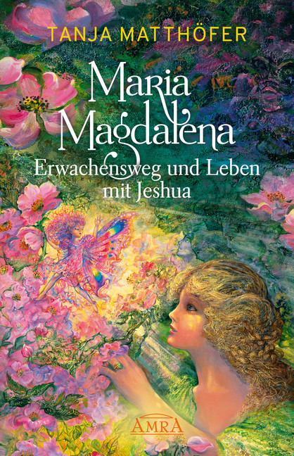 Maria Magdalena - Erwachensweg und Leben mit Jeshua main product photo
