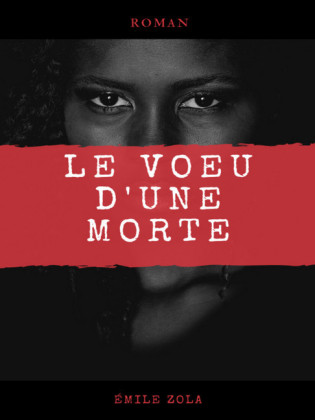 Le Voeu d&apos;une morte