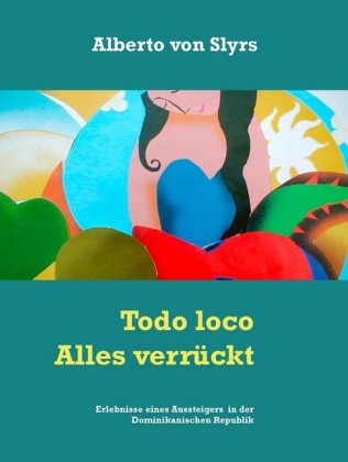 Todo loco Alles verrückt
