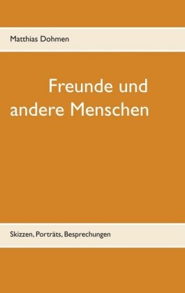 Freunde und andere Menschen