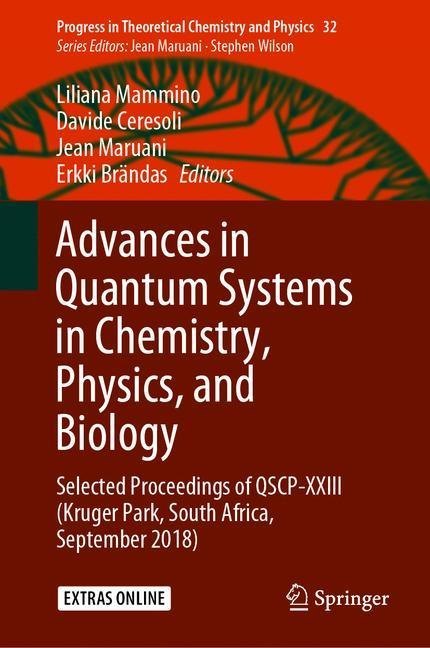 Advances in Quantum Systems in Chemistry, Physics, and Biology main product photo