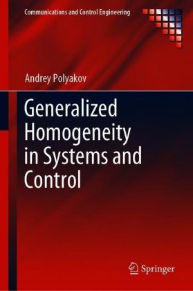 Generalized Homogeneity in Systems and Control