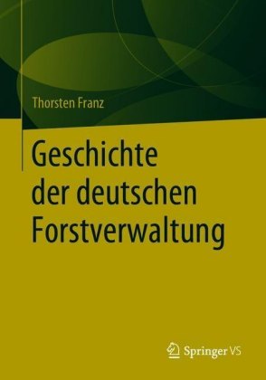 Geschichte der deutschen Forstverwaltung