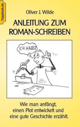 Anleitung zum Roman-Schreiben