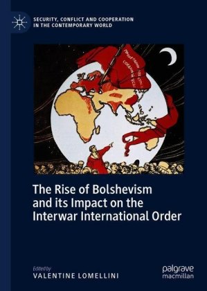 The Rise of Bolshevism and its Impact on the Interwar International Order
