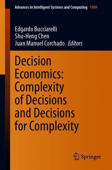 Decision Economics: Complexity of Decisions and Decisions for Complexity main product photo