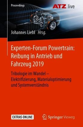 Experten-Forum Powertrain: Reibung in Antrieb und Fahrzeug 2019