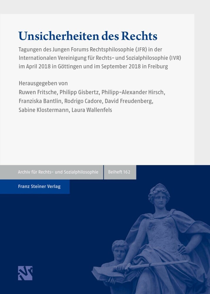 Unsicherheiten des Rechts. Von den sicherheitspolitischen Herausforderungen für die freiheitliche Gesellschaft bis zu den Fehlern und Irrtümern in Recht und Rechtswissenschaft main product photo