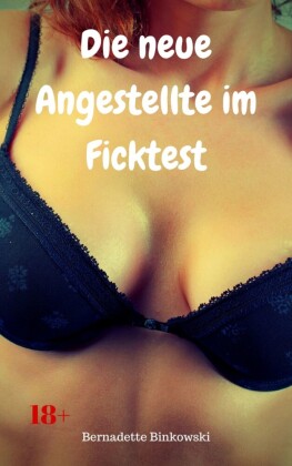 Die neue Angestellte im Ficktest