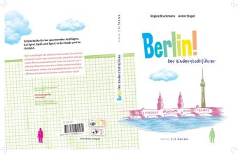 Berlin! Der Kinderstadtführer