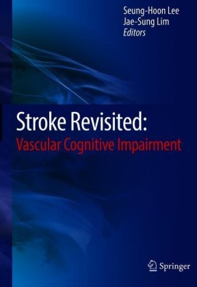 Stroke Revisited: Vascular Cognitive Impairment