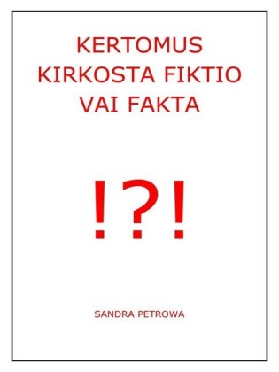 Kertomus kirkosta fiktio vai fakta