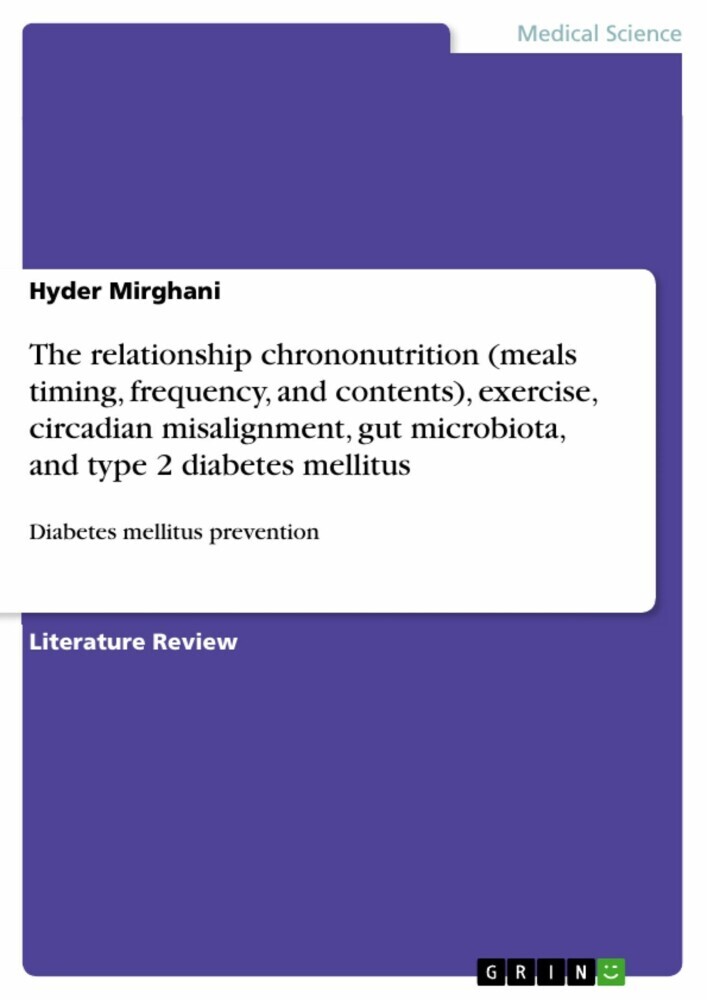 The relationship chrononutrition (meals timing, frequency, and contents), exercise, circadian misalignment, gut microbiota, and type 2 diabetes mellitus main product photo