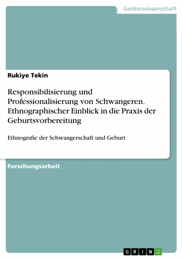 Responsibilisierung und Professionalisierung von Schwangeren. Ethnographischer Einblick in die Praxis der Geburtsvorbereitung main product photo