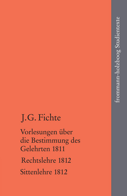 Johann Gottlieb Fichte: Die späten wissenschaftlichen Vorlesungen / III: 1811-1812 main product photo
