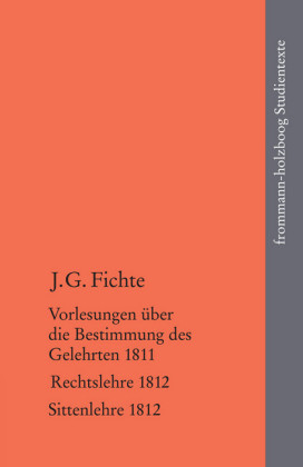 Johann Gottlieb Fichte: Die späten wissenschaftlichen Vorlesungen / III: 1811-1812