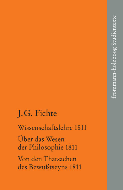Johann Gottlieb Fichte: Die späten wissenschaftlichen Vorlesungen / II: 1811 main product photo