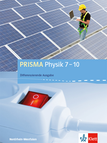 PRISMA Physik 7-10. Differenzierende Ausgabe Nordrhein-Westfalen, Schülerbuch main product photo