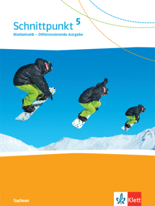 Schnittpunkt Mathematik 5. Differenzierende Ausgabe Sachsen