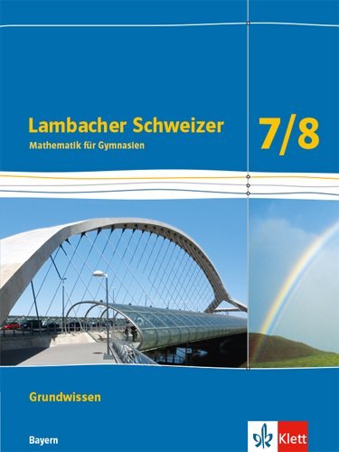 Lambacher Schweizer Mathematik Grundwissen 7/8. Ausgabe Bayern main product photo