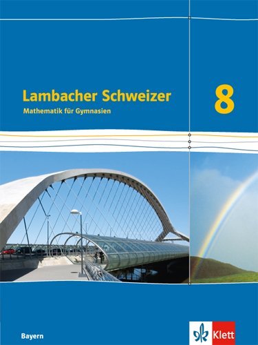 Lambacher Schweizer Mathematik 8. Ausgabe Bayern main product photo