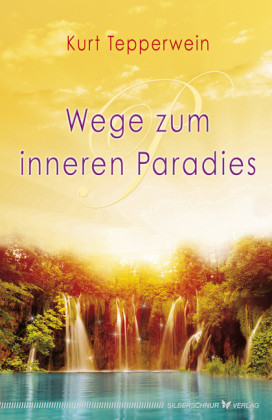 Wege zum inneren Paradies