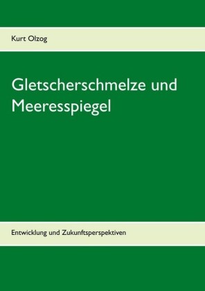 Gletscherschmelze und Meeresspiegel