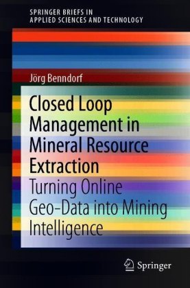 Closed Loop Management in Mineral Resource Extraction