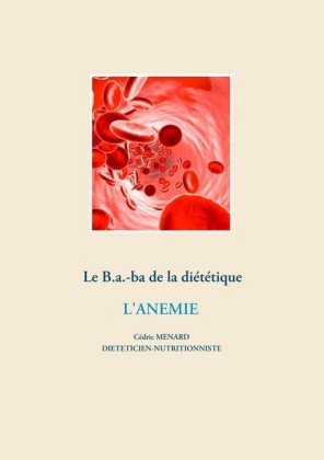 Le B.a.-ba diététique pour l&apos;anémie