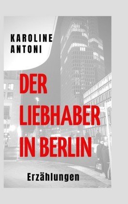 Der Liebhaber in Berlin