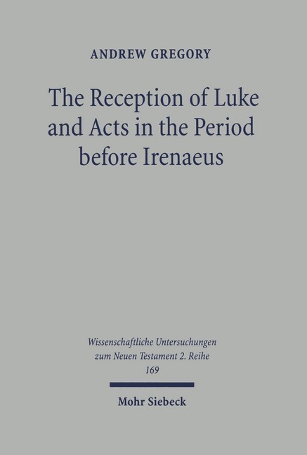 The Reception of Luke and Acts in the Period before Irenaeus main product photo
