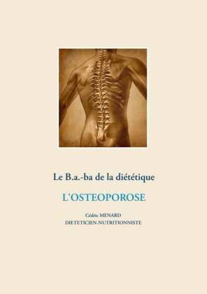 Le B.a.-b.a de la diététique de l&apos;ostéoporose