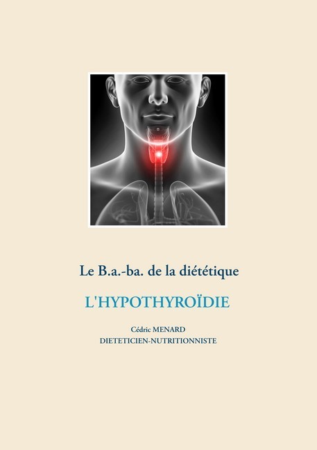 Le B.a.-ba de la diététique pour l'hypothyroïdie main product photo