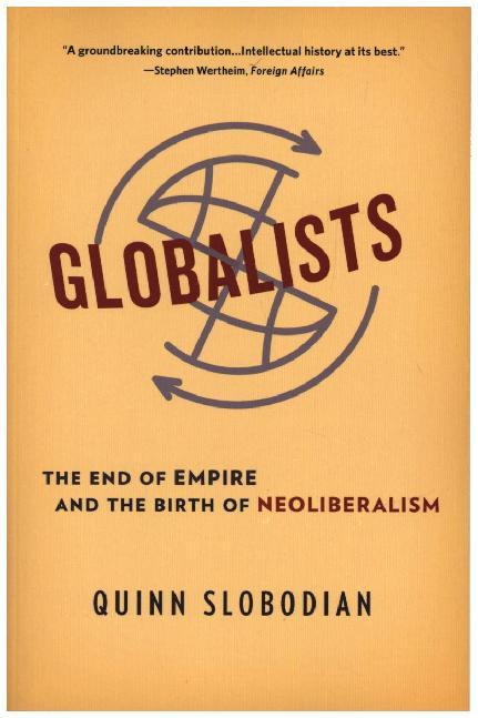 Globalists - The End of Empire and the Birth of Neoliberalism main product photo