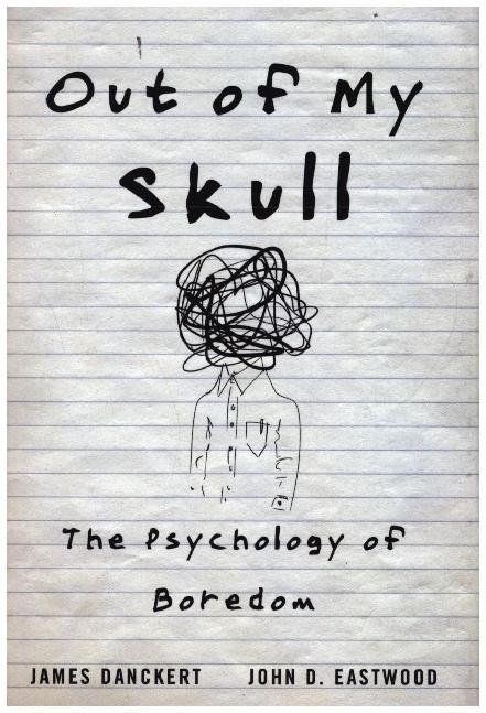 Out of My Skull - The Psychology of Boredom main product photo