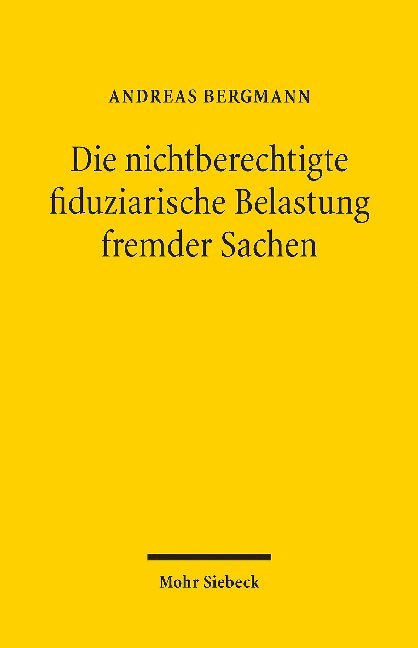 Die nichtberechtigte fiduziarische Belastung fremder Sachen main product photo