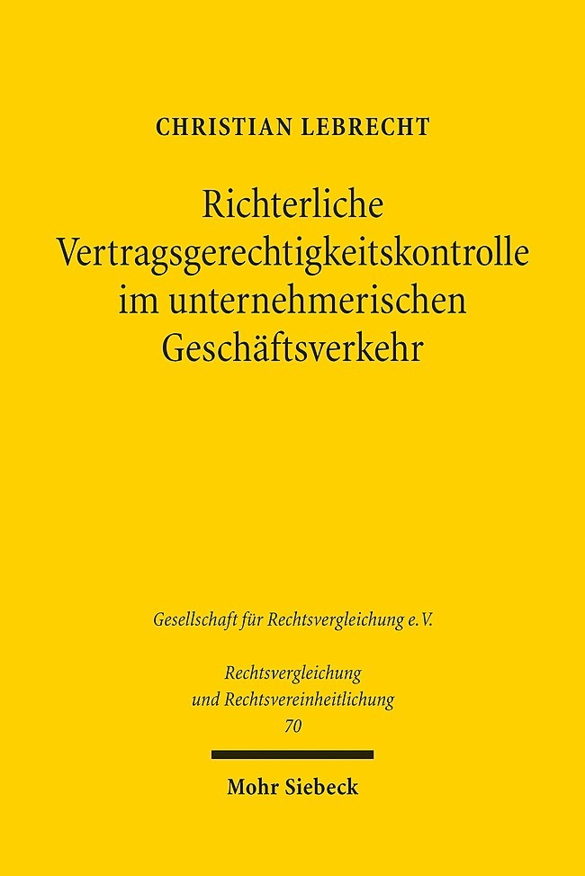 Richterliche Vertragsgerechtigkeitskontrolle im unternehmerischen Geschäftsverkehr main product photo