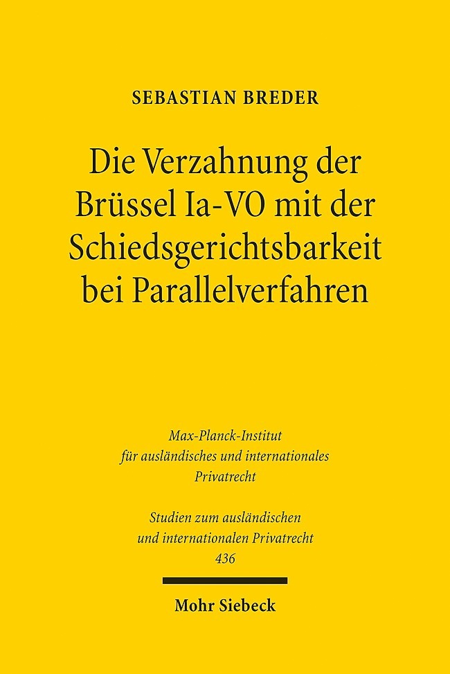 Die Verzahnung der Brüssel Ia-VO mit der Schiedsgerichtsbarkeit bei Parallelverfahren main product photo