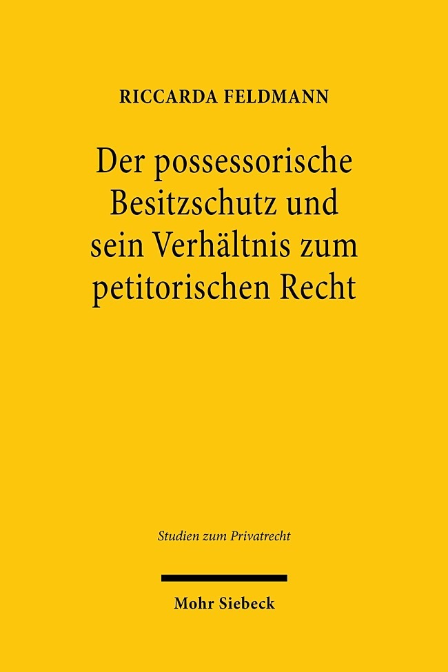 Der possessorische Besitzschutz und sein Verhältnis zum petitorischen Recht main product photo