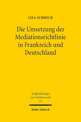 Die Umsetzung der Mediationsrichtlinie in Frankreich und Deutschland