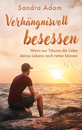 Verhängnisvoll besessen