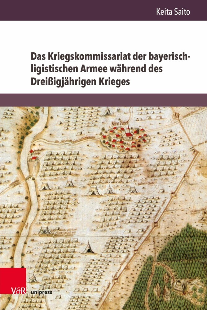 Das Kriegskommissariat der bayerisch-ligistischen Armee während des Dreißigjährigen Krieges main product photo