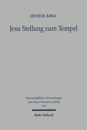 Jesu Stellung zum Tempel