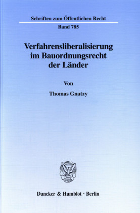 Verfahrensliberalisierung im Bauordnungsrecht der Länder.