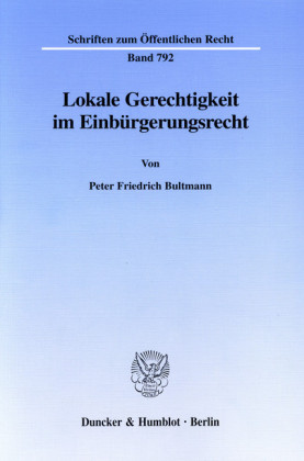 Lokale Gerechtigkeit im Einbürgerungsrecht.