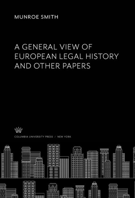 A General View of European Legal History and Other Papers main product photo