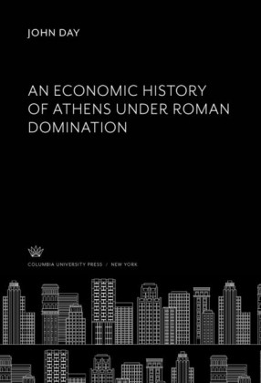 An Economic History of Athens Under Roman Domination
