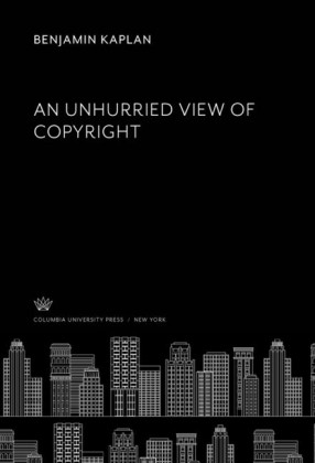 An Unhurried View of Copyright