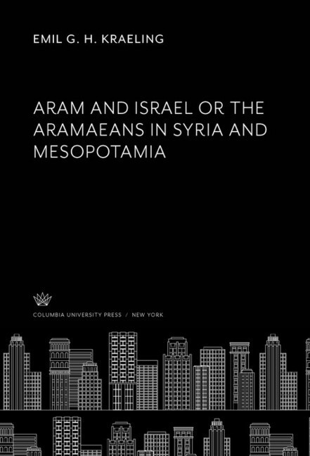 Aram and Israel or the Aramaeans in Syria and Mesopotamia main product photo